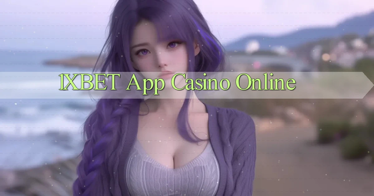 1xbet app casino online