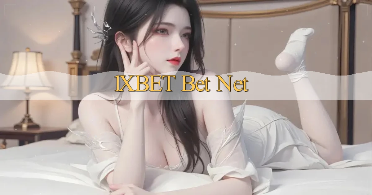 1xbet bet net