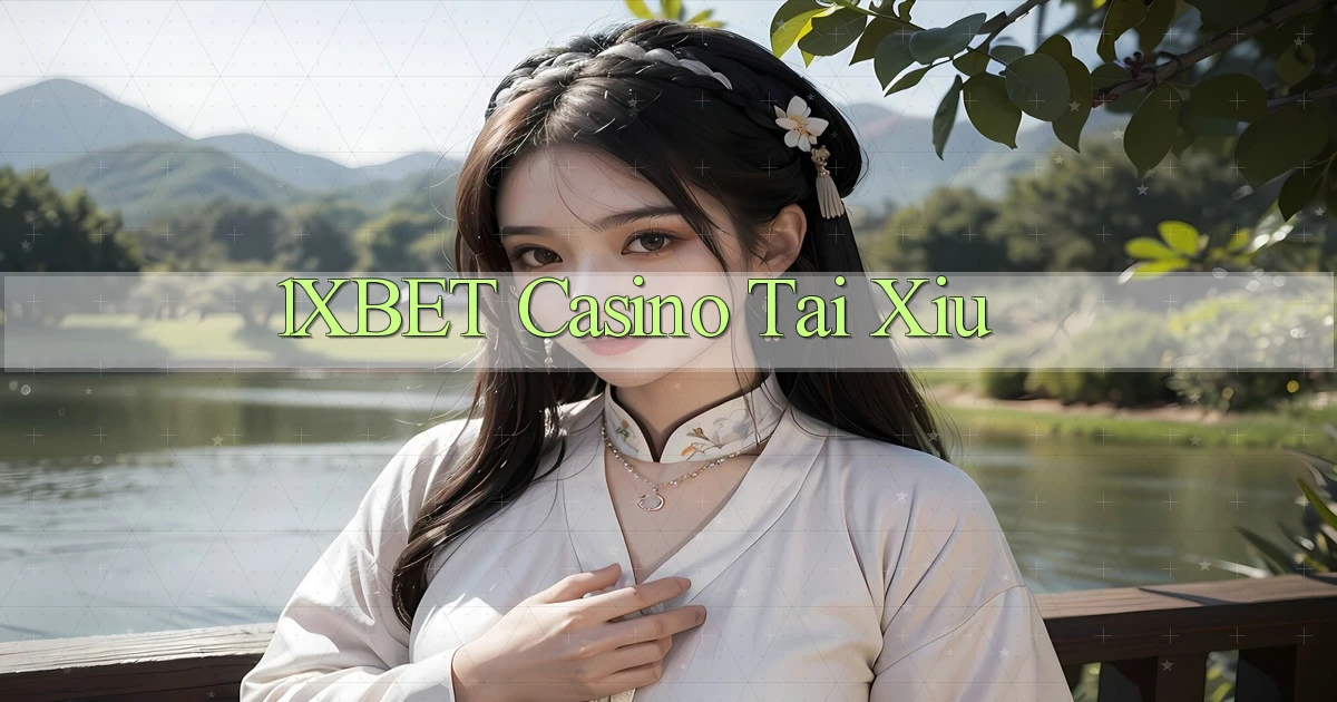1xbet casino tài xỉu