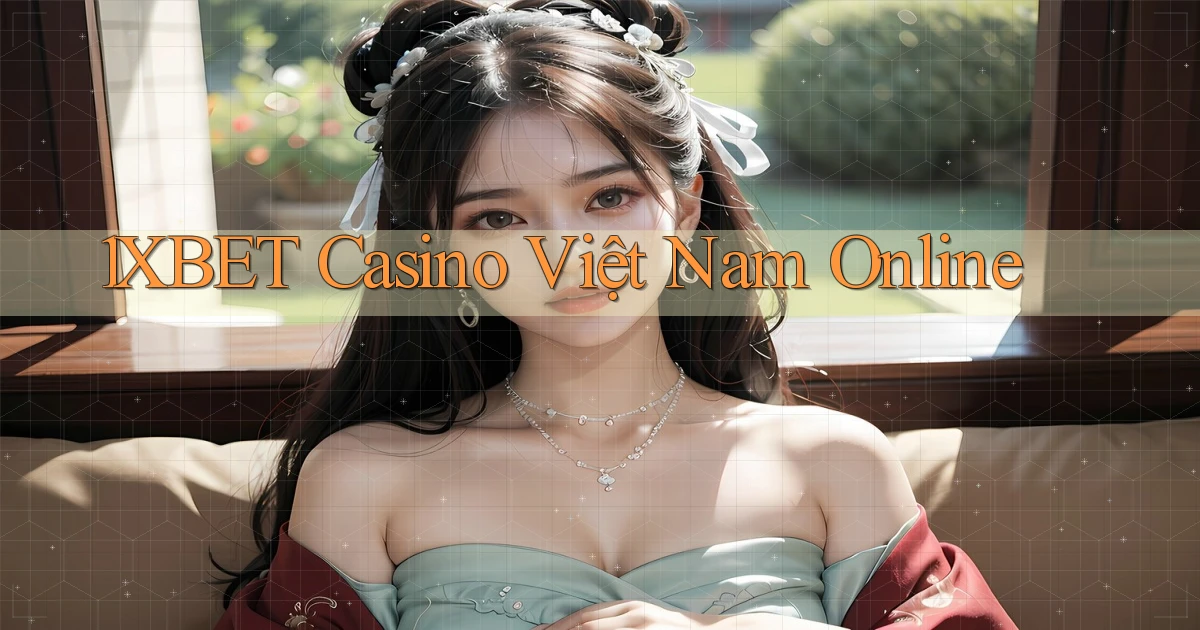 1xbet casino việt nam online