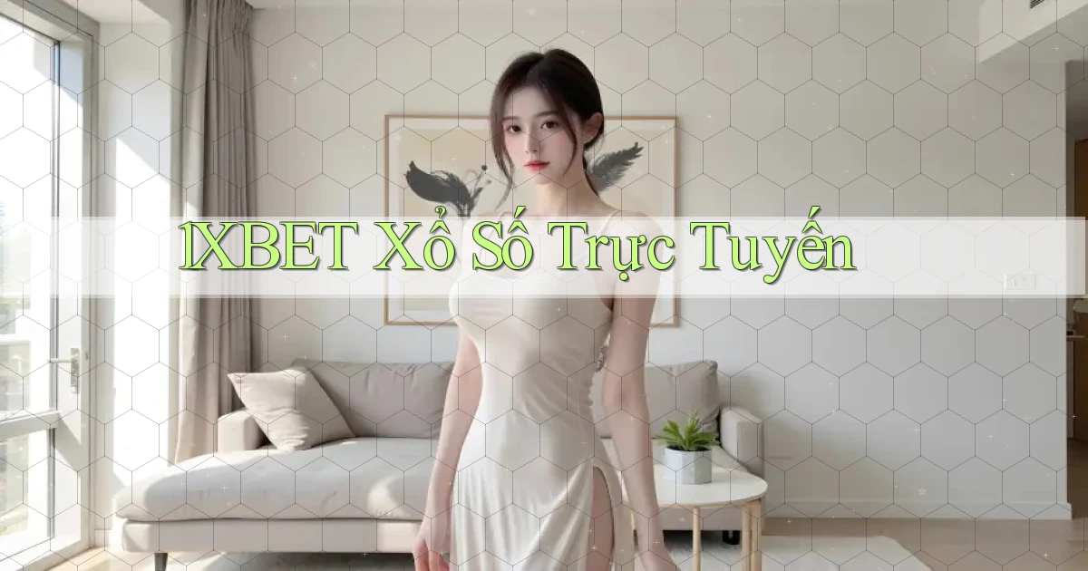 1xbet Xổ số trực tuyến