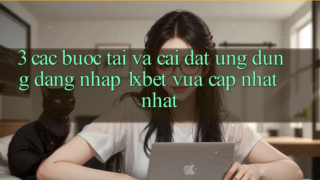 3. Các bước Tải Và Cài Đặt Ứng Dụng Đăng Nhập 1xbet Vừa cập nhật Nhất 3. Các bước Tải Và Cài Đặt Ứng Dụng Đăng Nhập 1xbet Vừa cập nhật Nhất