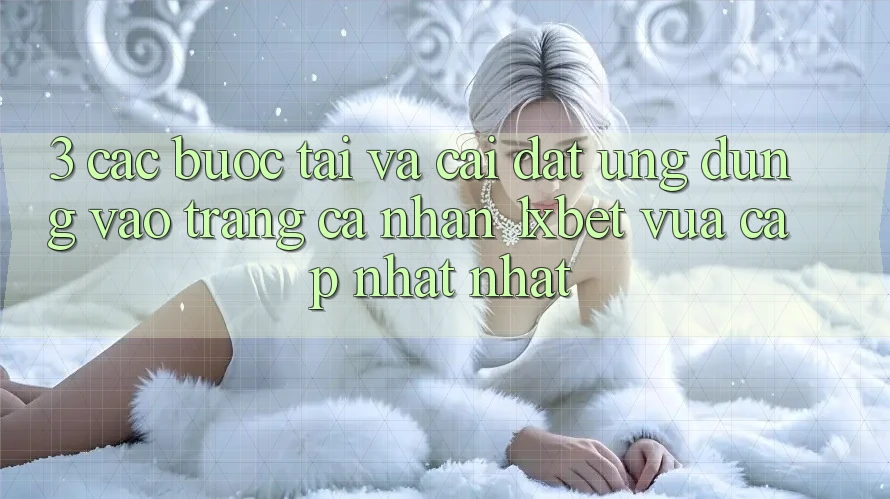 3. Các bước Tải Và Cài Đặt Ứng Dụng Vào trang cá nhân 1xbet Vừa cập nhật Nhất 3. Các bước Tải Và Cài Đặt Ứng Dụng Vào trang cá nhân 1xbet Vừa cập nhật Nhất