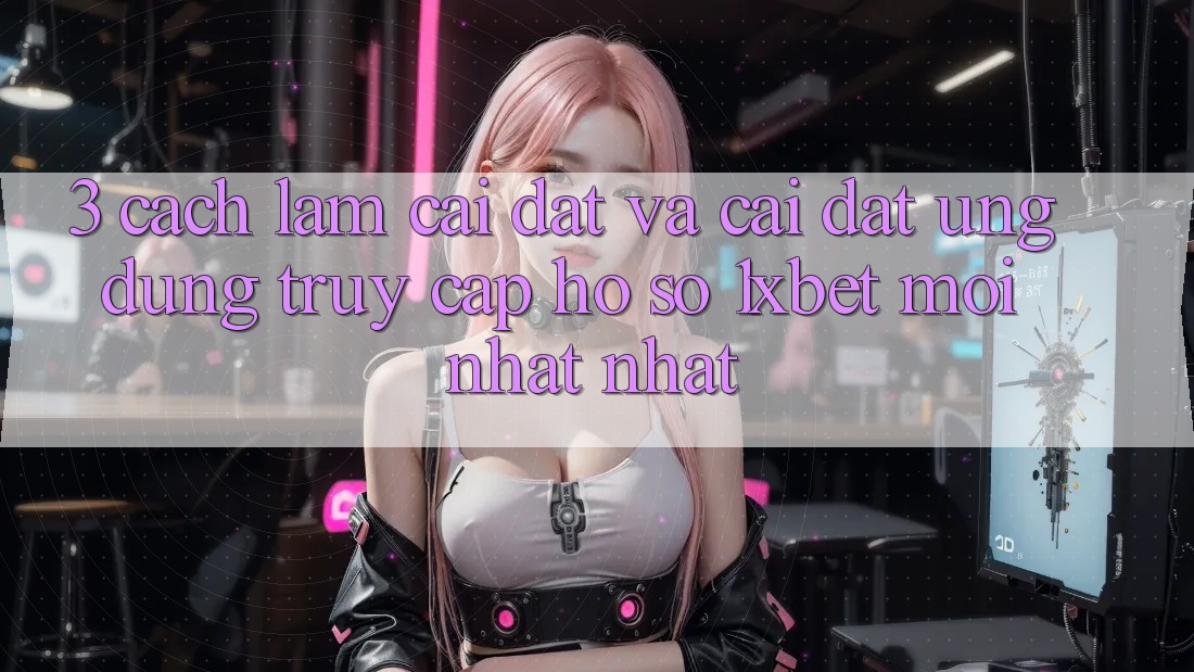 3. Cách làm Cài đặt Và Cài Đặt Ứng Dụng Truy cập hồ sơ 1xbet Mới nhất Nhất 3. Cách làm Cài đặt Và Cài Đặt Ứng Dụng Truy cập hồ sơ 1xbet Mới nhất Nhất