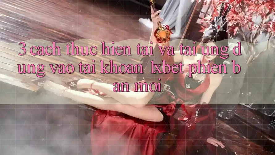 3. Cách thực hiện Tải Và Tải Ứng Dụng Vào tài khoản 1xbet Phiên bản mới