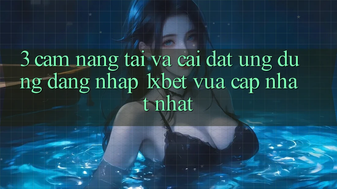 3. Cẩm nang Tải Và Cài Đặt Ứng Dụng Đăng Nhập 1xbet Vừa cập nhật Nhất 3. Cẩm nang Tải Và Cài Đặt Ứng Dụng Đăng Nhập 1xbet Vừa cập nhật Nhất