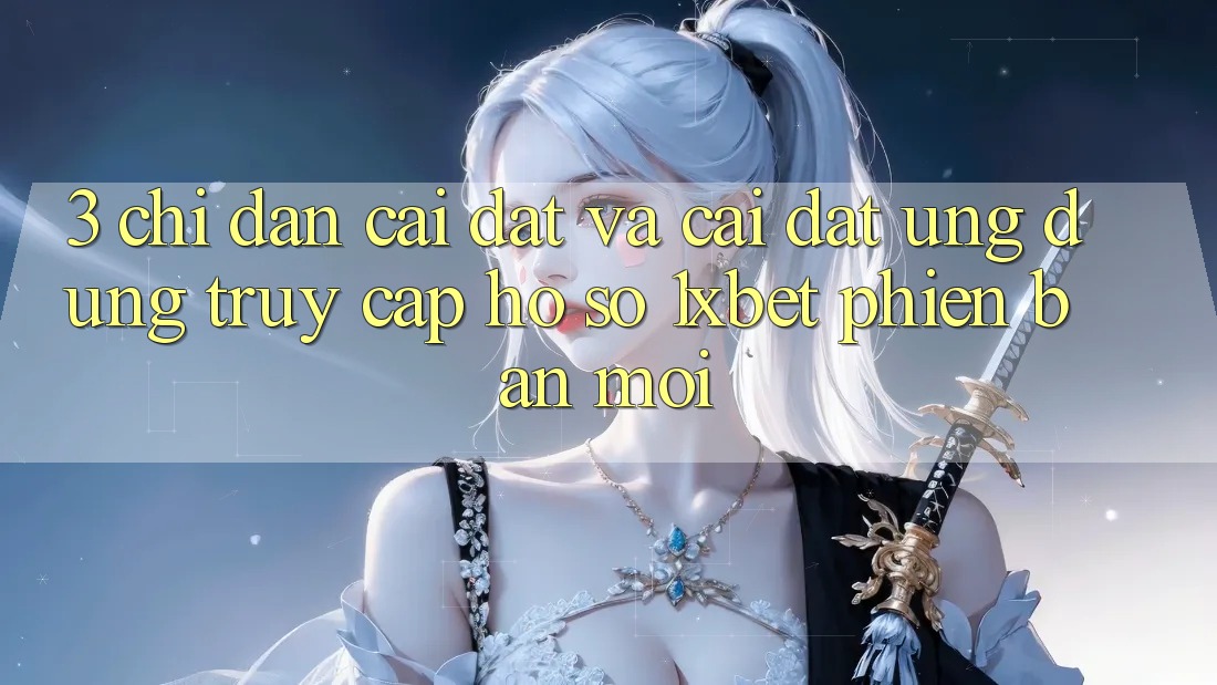 3. Chỉ dẫn Cài đặt Và Cài Đặt Ứng Dụng Truy cập hồ sơ 1xbet Phiên bản mới