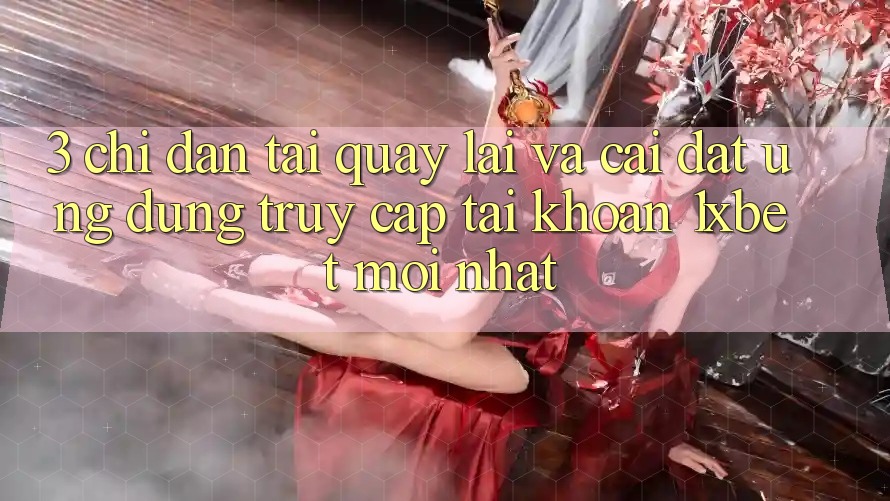 3. Chỉ dẫn Tải quay lại Và Cài Đặt Ứng Dụng Truy cập tài khoản 1xbet Mới Nhất 3. Chỉ dẫn Tải quay lại Và Cài Đặt Ứng Dụng Truy cập tài khoản 1xbet Mới Nhất