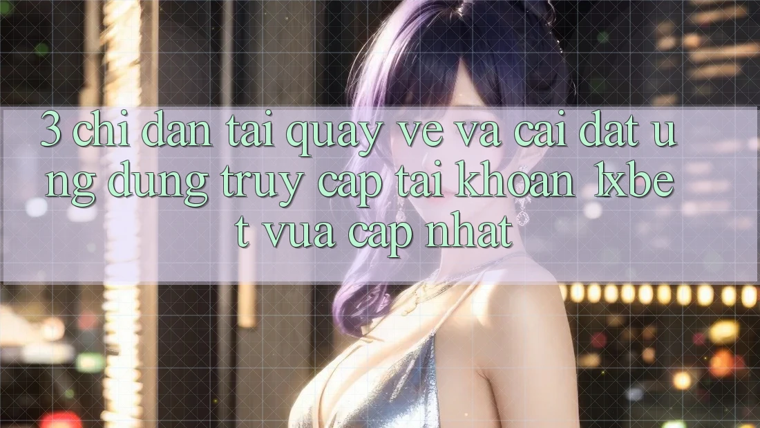 3. Chỉ dẫn Tải quay về Và Cài Đặt Ứng Dụng Truy cập tài khoản 1xbet Vừa cập nhật 3. Chỉ dẫn Tải quay về Và Cài Đặt Ứng Dụng Truy cập tài khoản 1xbet Vừa cập nhật