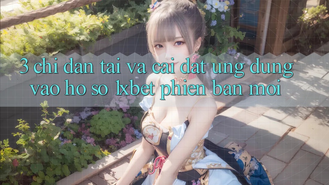 3. Chỉ dẫn Tải Và Cài Đặt Ứng Dụng Vào hồ sơ 1xbet Phiên bản mới