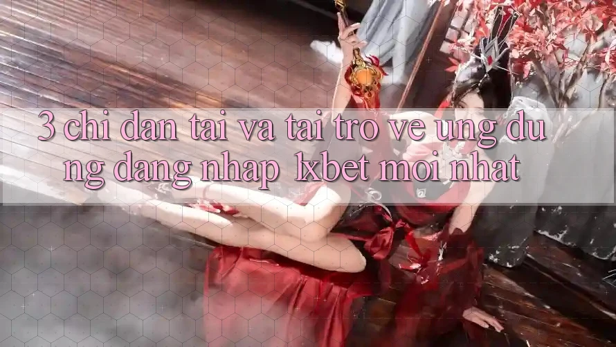 3. Chỉ dẫn Tải Và Tải trở về Ứng Dụng Đăng Nhập 1xbet Mới Nhất