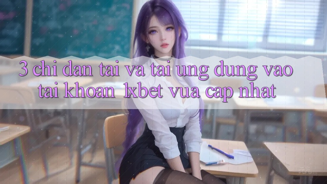 3. Chỉ dẫn Tải Và Tải Ứng Dụng Vào tài khoản 1xbet Vừa cập nhật