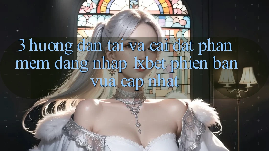 3. Hướng Dẫn Tải Và Cài Đặt Phần mềm Đăng Nhập 1xbet Phiên bản vừa cập nhật 3. Hướng Dẫn Tải Và Cài Đặt Phần mềm Đăng Nhập 1xbet Phiên bản vừa cập nhật