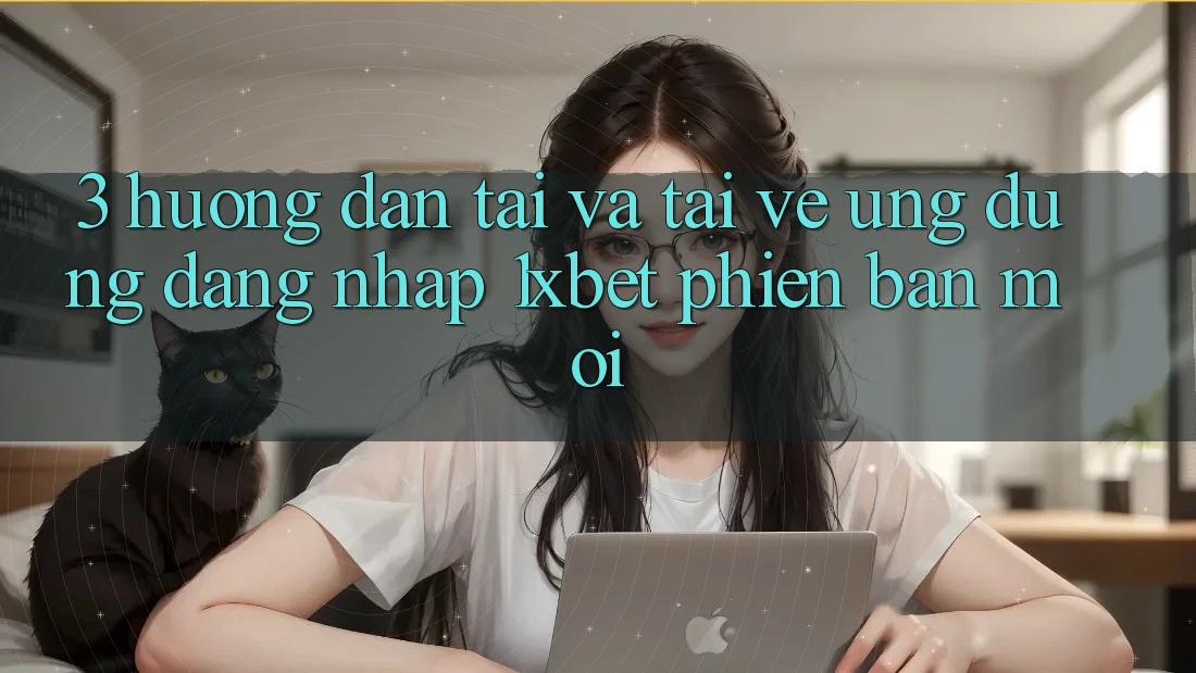 3. Hướng Dẫn Tải Và Tải về Ứng dụng Đăng nhập 1xbet Phiên bản mới