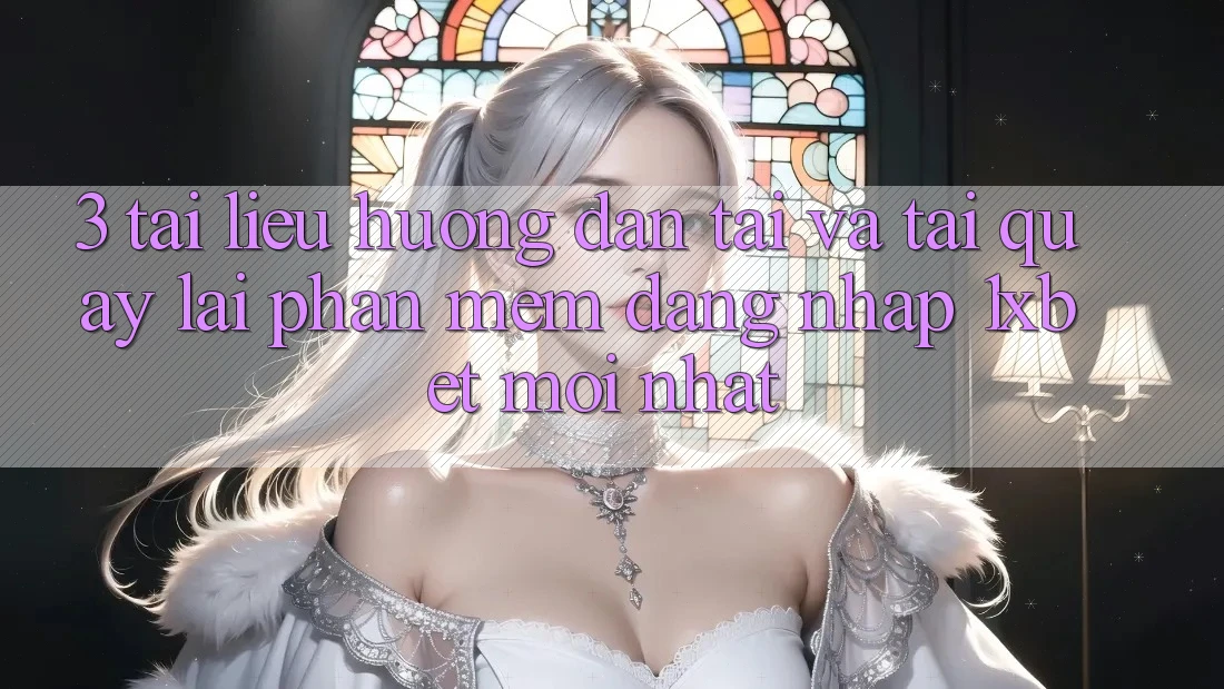 3. Tài liệu hướng dẫn Tải Và Tải quay lại Phần mềm Đăng Nhập 1xbet Mới Nhất 3. Tài liệu hướng dẫn Tải Và Tải quay lại Phần mềm Đăng Nhập 1xbet Mới Nhất