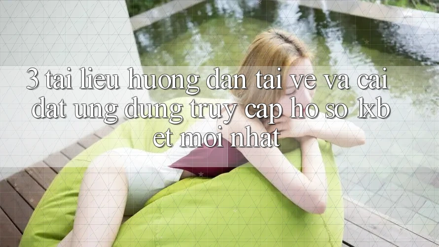 3. Tài liệu hướng dẫn Tải về Và Cài Đặt Ứng dụng Truy cập hồ sơ 1xbet Mới Nhất
