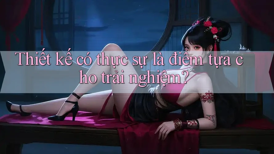 Thiết kế có thực sự là điểm tựa cho trải nghiệm?