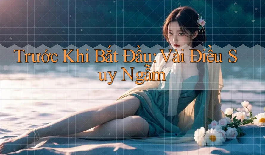 Trước Khi Bắt Đầu: Vài Điều Suy Ngẫm